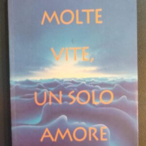 Libro MOLTE VITE UN SOLO AMORE (usato)
