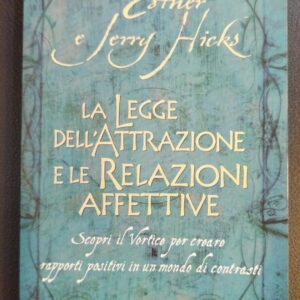 Libro LA LEGGE DELL’ATTRAZIONE E LE RELAZIONI AFFETTIVE (usato)